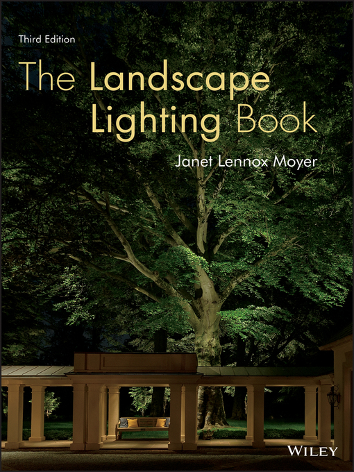 Title details for The Landscape Lighting Book by Janet Lennox Moyer - Available